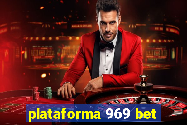 plataforma 969 bet